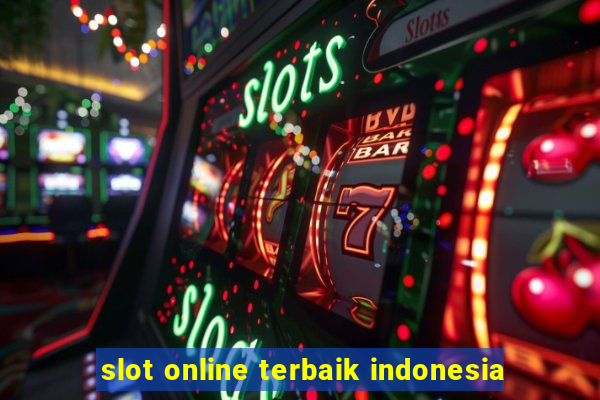 slot online terbaik indonesia