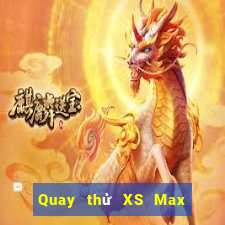 Quay thử XS Max 3D Thứ 2