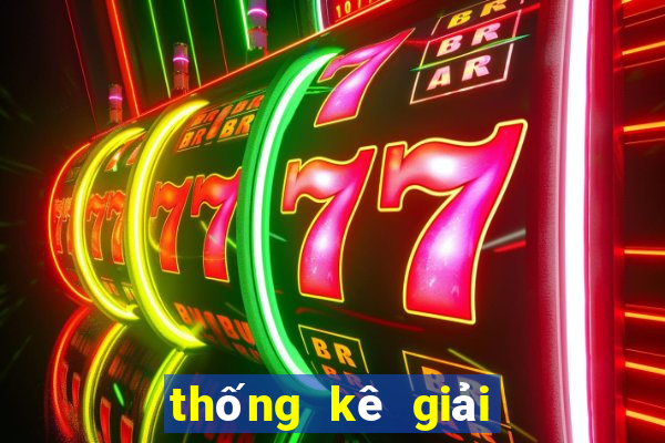 thống kê giải đặc biệt theo tuần tháng