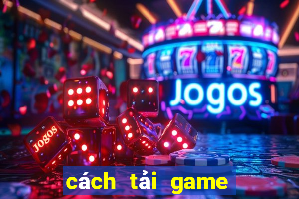 cách tải game bài b52