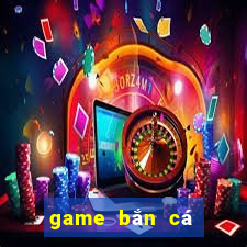 game bắn cá game bắn cá