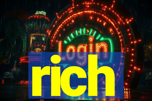 rich