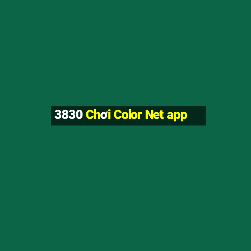 3830 Chơi Color Net app