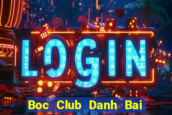 Boc Club Danh Bai Sanh Rong