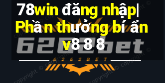 78win đăng nhập|Phần thưởng bí ẩn v8 8 8