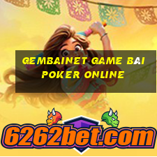 Gembainet Game Bài Poker Online