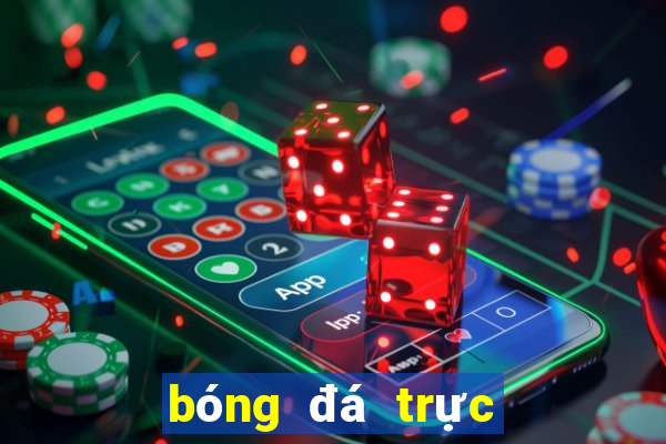 bóng đá trực tiếp kết quả