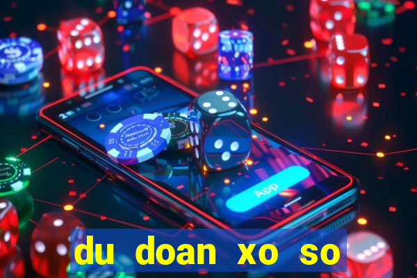 du doan xo so than tai mn