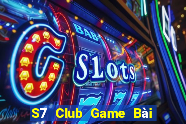 S7 Club Game Bài Binh 9 Cây