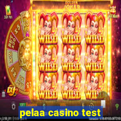 pelaa casino test