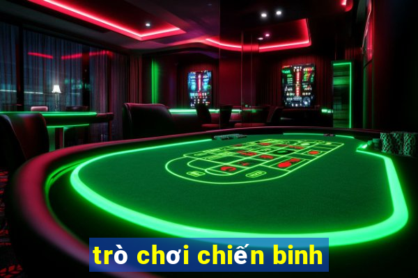 trò chơi chiến binh