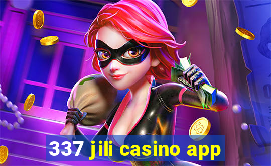 337 jili casino app