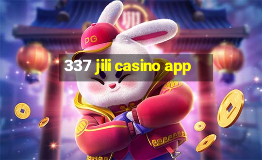 337 jili casino app