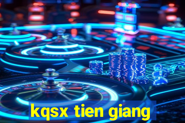 kqsx tien giang