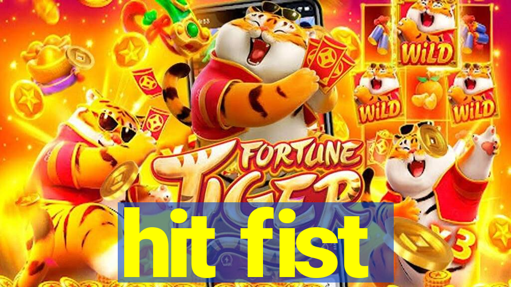 hit fist