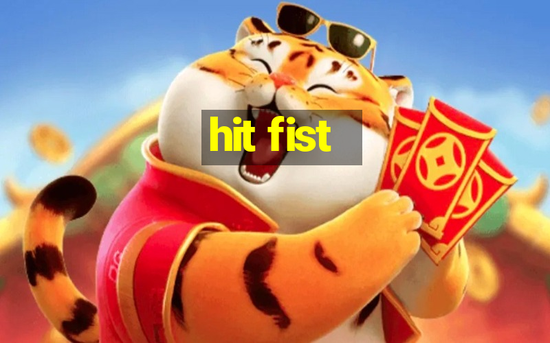 hit fist