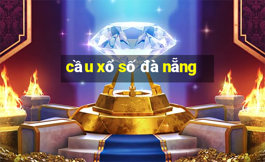 cầu xổ số đà nẵng