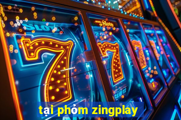 tại phỏm zingplay