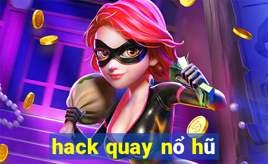 hack quay nổ hũ