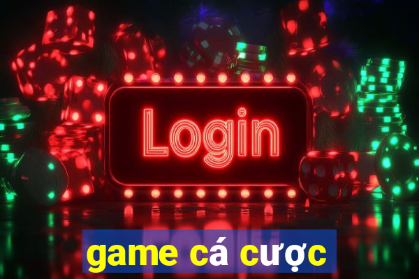 game cá cược