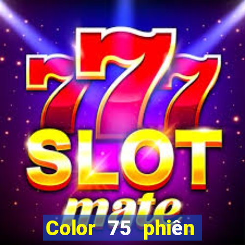 Color 75 phiên bản mới