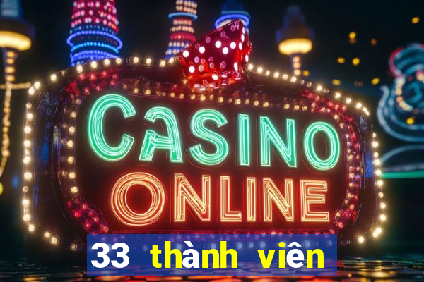 33 thành viên xổ số