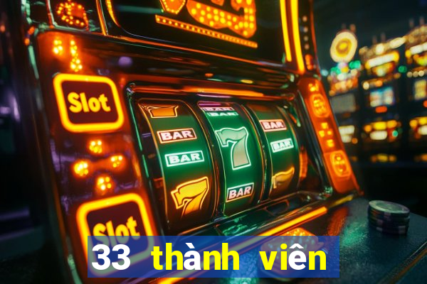 33 thành viên xổ số