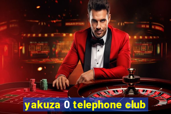 yakuza 0 telephone club