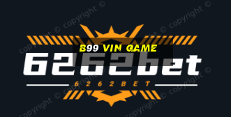 b99 vin game