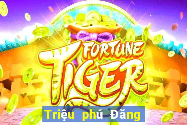 Triệu phú Đăng nhập trực tuyến