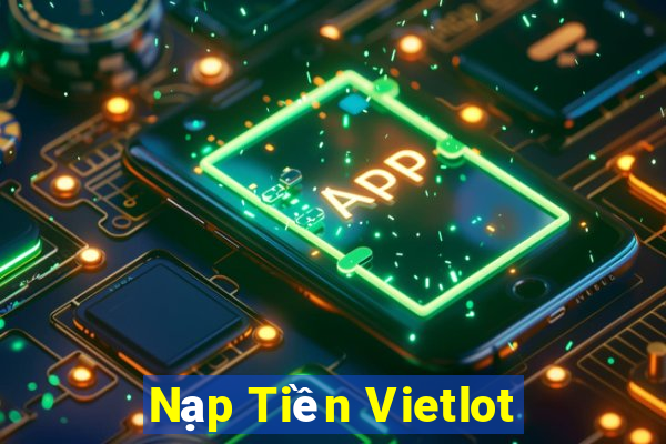 Nạp Tiền Vietlot