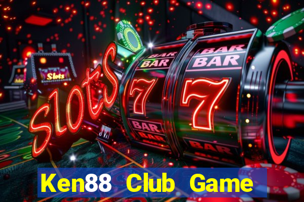 Ken88 Club Game Bài Vui