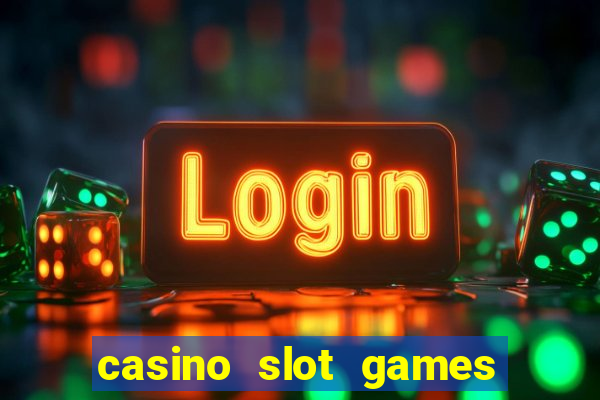 casino slot games for free