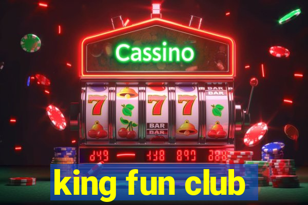 king fun club