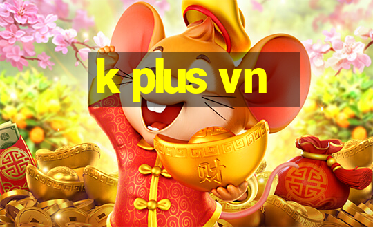 k plus vn