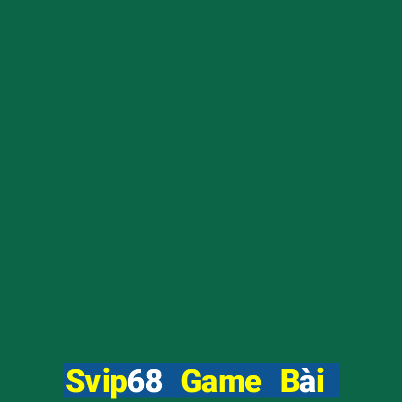 Svip68 Game Bài Poker Đổi Thưởng