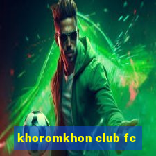 khoromkhon club fc