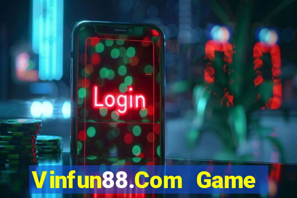 Vinfun88.Com Game Bài Offline