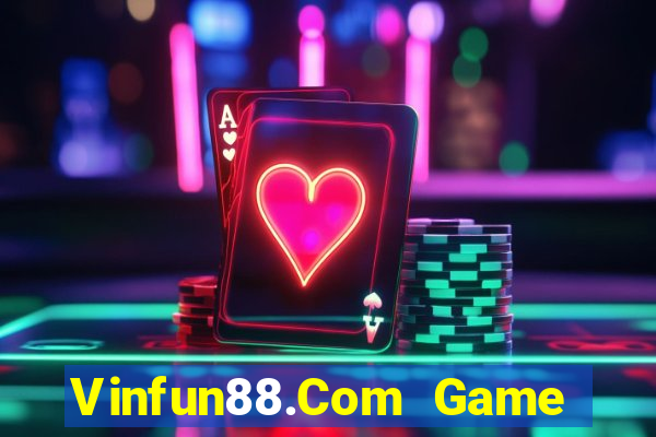 Vinfun88.Com Game Bài Offline