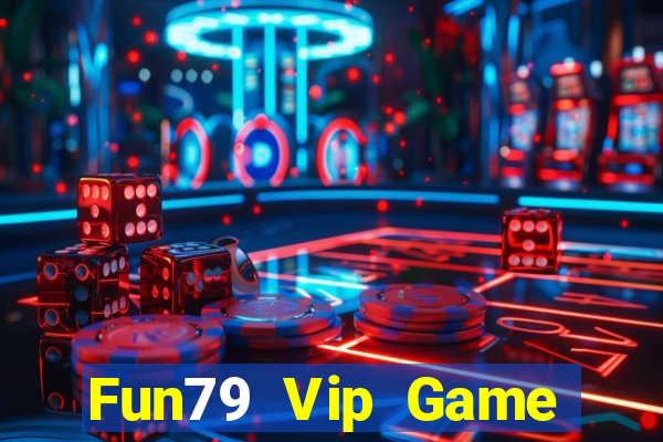 Fun79 Vip Game Bài Sunwin