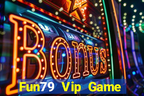 Fun79 Vip Game Bài Sunwin