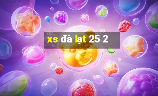 xs đà lạt 25 2