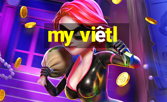 my viêtl