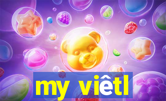 my viêtl