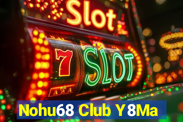 Nohu68 Club Y8Ma