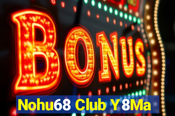 Nohu68 Club Y8Ma