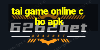 tai game online cho apk