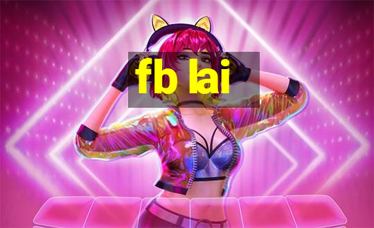 fb lai