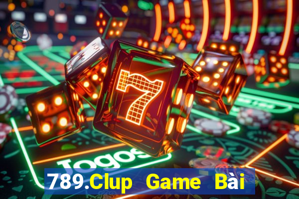 789.Clup Game Bài Tặng Tiền