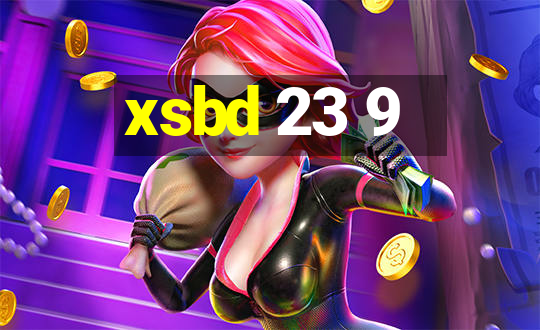 xsbd 23 9